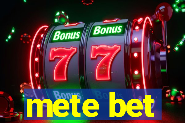 mete bet